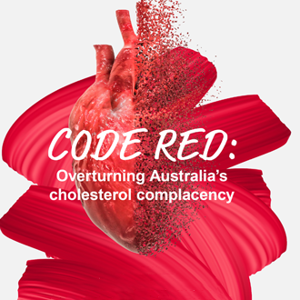 Code Red: overturning Australia’s cholesterol complacency